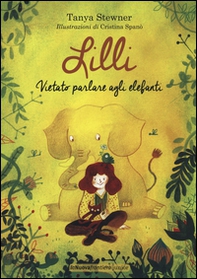 Lilli. Vietato parlare agli elefanti - Librerie.coop