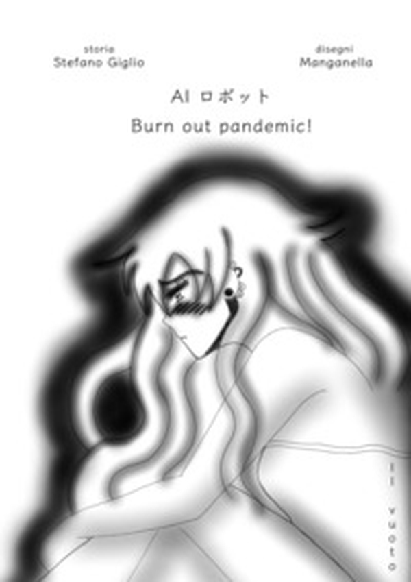Burn-out pandemic! Il vuoto - Librerie.coop Burn-out pandemic! Il vuoto - Librerie.coop