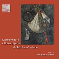 Marcello Barli e la sua Liguria:da Muzio a Cerrione - Librerie.coop