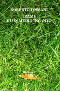 Trame di un medio incanto - Librerie.coop