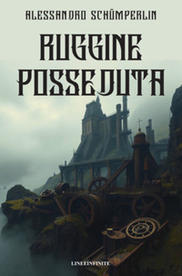 Ruggine posseduta - Librerie.coop