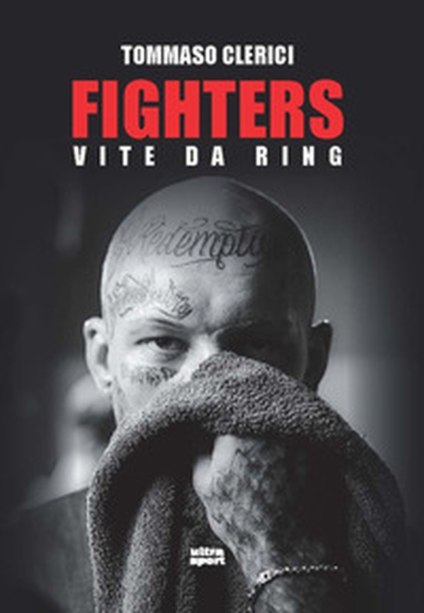 Fighters. Vite da ring - Librerie.coop Fighters. Vite da ring - Librerie.coop