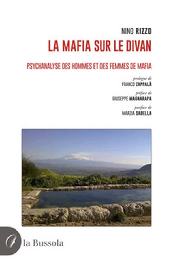 La mafia sur le divan. Psychanalyse des hommes et des femmes de mafia - Librerie.coop La mafia sur le divan. Psychanalyse des hommes et des femmes de mafia - Librerie.coop