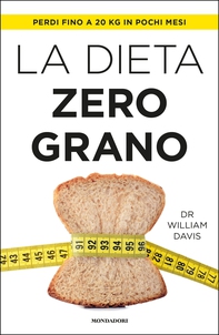 La dieta zero grano - Librerie.coop La dieta zero grano - Librerie.coop