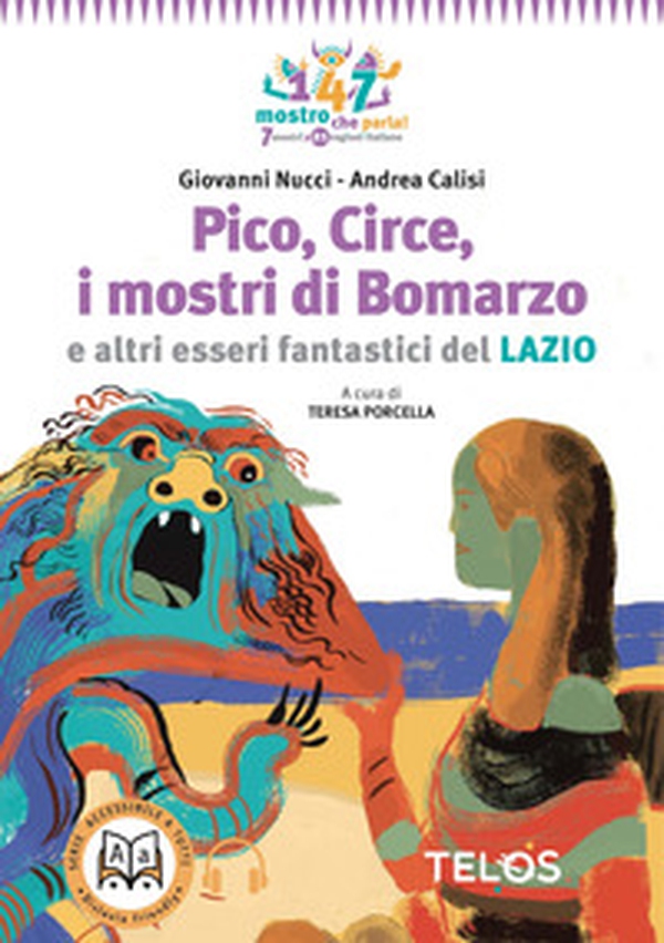 Pico, Circe, i mostri di Bomarzo e altri esseri fantastici del Lazio - Librerie.coop Pico, Circe, i mostri di Bomarzo e altri esseri fantastici del Lazio - Librerie.coop