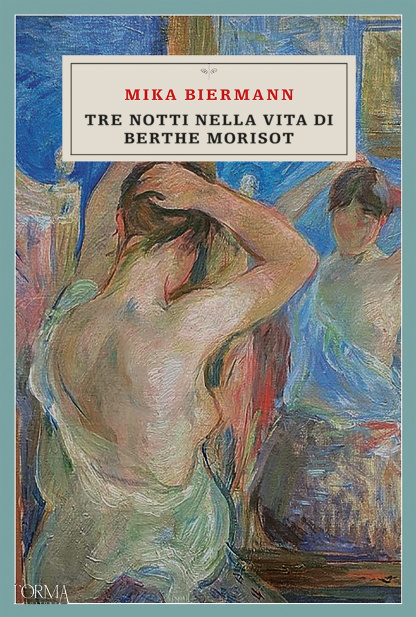 Tre notti nella vita di Berthe Morisot - Librerie.coop Tre notti nella vita di Berthe Morisot - Librerie.coop