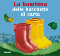 La bambina delle barchette di carta - Librerie.coop La bambina delle barchette di carta - Librerie.coop