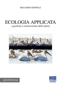 Ecologia applicata a gestione e conservazione della natura - Librerie.coop