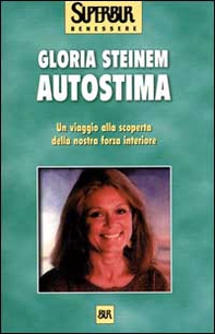 Autostima. Un viaggio alla scoperta della nostra forza interiore - Librerie.coop