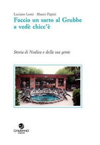 Faccio un sarto al Grubbea vedè chicc'è. Storia di Nodica e della sua gente - Librerie.coop Faccio un sarto al Grubbea vedè chicc'è. Storia di Nodica e della sua gente - Librerie.coop