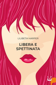 Libera e spettinata - Librerie.coop