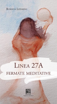 Linea 27a. Fermate meditative - Librerie.coop