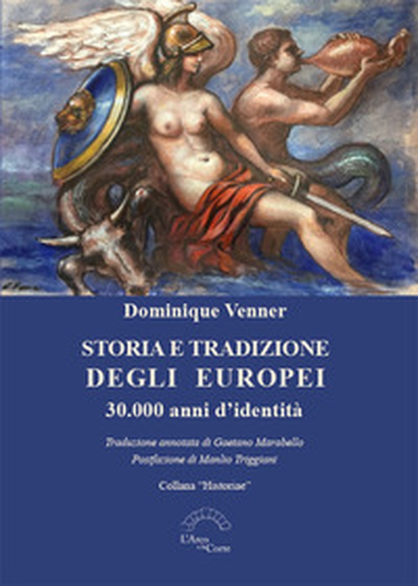 Storia e tradizione degli europei. 30.000 anni d'identità - Librerie.coop Storia e tradizione degli europei. 30.000 anni d'identità - Librerie.coop