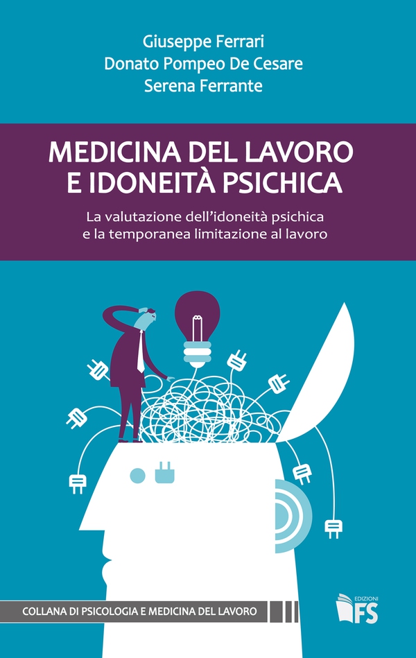Medicina del lavoro e idoneità psichica - Librerie.coop Medicina del lavoro e idoneità psichica - Librerie.coop