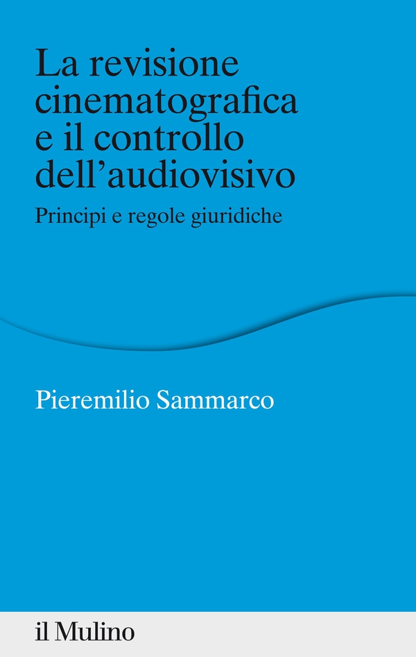 La revisione cinematografica e il controllo dell'audiovisivo - Librerie.coop La revisione cinematografica e il controllo dell'audiovisivo - Librerie.coop