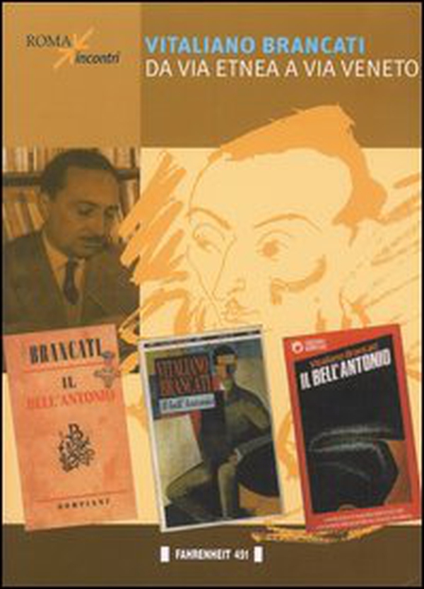 Vitaliano Brancati da via Etnea a via Veneto - Librerie.coop Vitaliano Brancati da via Etnea a via Veneto - Librerie.coop