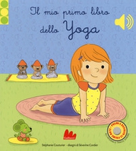 Il mio primo libro di yoga. Libro sonoro - Librerie.coop