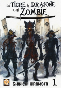 La tigre, il dragone e gli zombie - Librerie.coop
