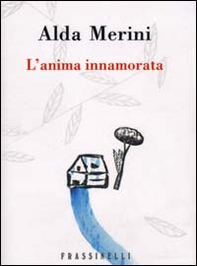 L'anima innamorata - Librerie.coop L'anima innamorata - Librerie.coop