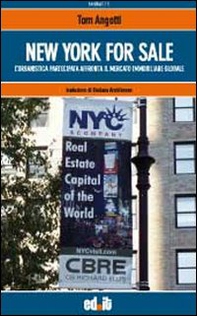 New York for sale. L'urbanistica partecipata affronta il mercato immobiliare mondiale - Librerie.coop