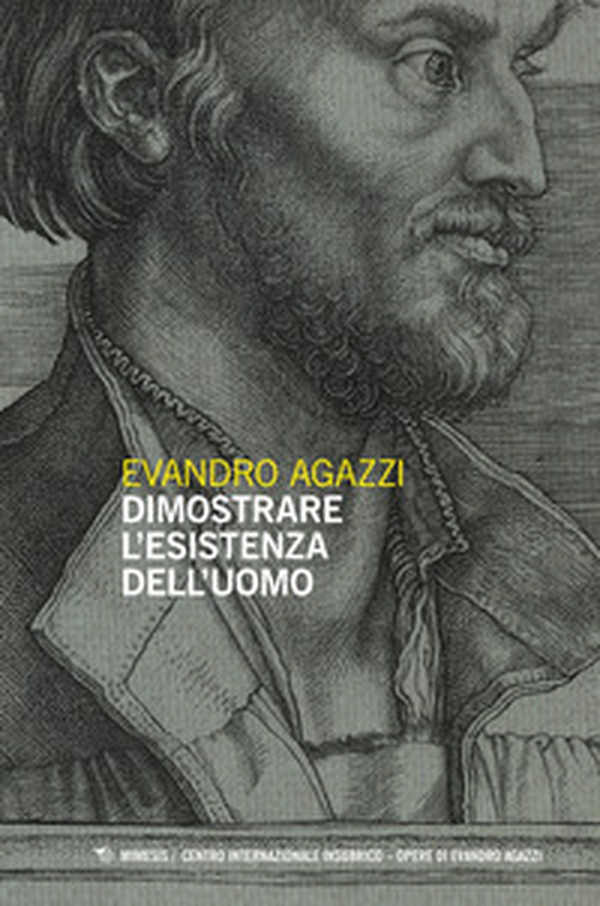 Dimostrare l'esistenza dell'uomo - Librerie.coop Dimostrare l'esistenza dell'uomo - Librerie.coop