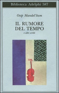 Il rumore del tempo e altri scritti - Librerie.coop