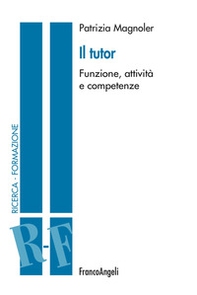 Il tutor. Funzione, attività e competenze - Librerie.coop