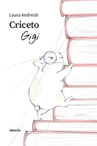 Criceto Gigi - Librerie.coop