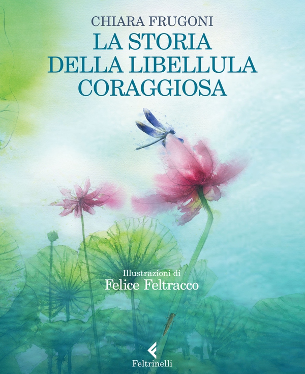 La storia della libellula coraggiosa - Librerie.coop La storia della libellula coraggiosa - Librerie.coop
