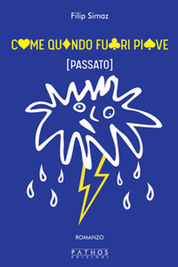 Come quando fuori piove - Librerie.coop Come quando fuori piove - Librerie.coop