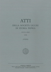 Atti della Società Ligure di Storia Patria. N.S. - Vol. 131 - Librerie.coop