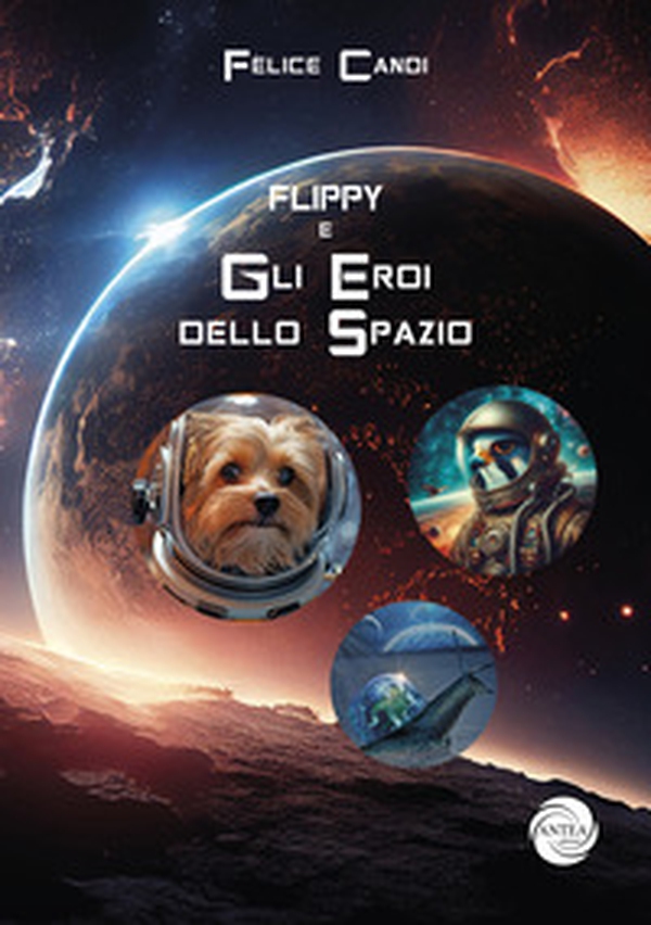 Flippy. Gli eroi dello spazio - Librerie.coop Flippy. Gli eroi dello spazio - Librerie.coop