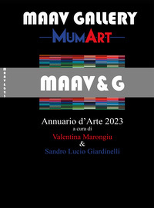 MumArt. Maav&G. Annuario d'arte 2023 - Librerie.coop MumArt. Maav&G. Annuario d'arte 2023 - Librerie.coop