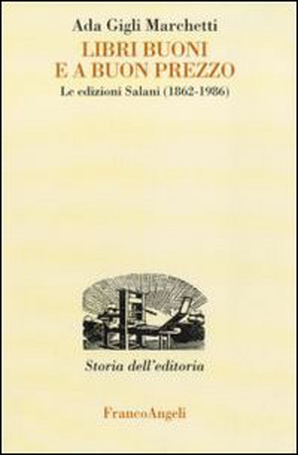 Libri buoni e a buon prezzo. Le edizioni Salani (1862-1986) - Librerie.coop Libri buoni e a buon prezzo. Le edizioni Salani (1862-1986) - Librerie.coop