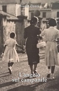 L'angelo sul campanile - Librerie.coop