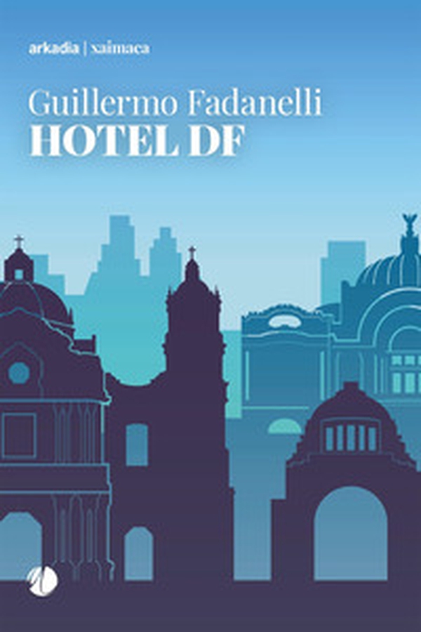 Hotel DF - Librerie.coop Hotel DF - Librerie.coop