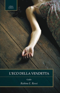 L'eco della vendetta - Librerie.coop
