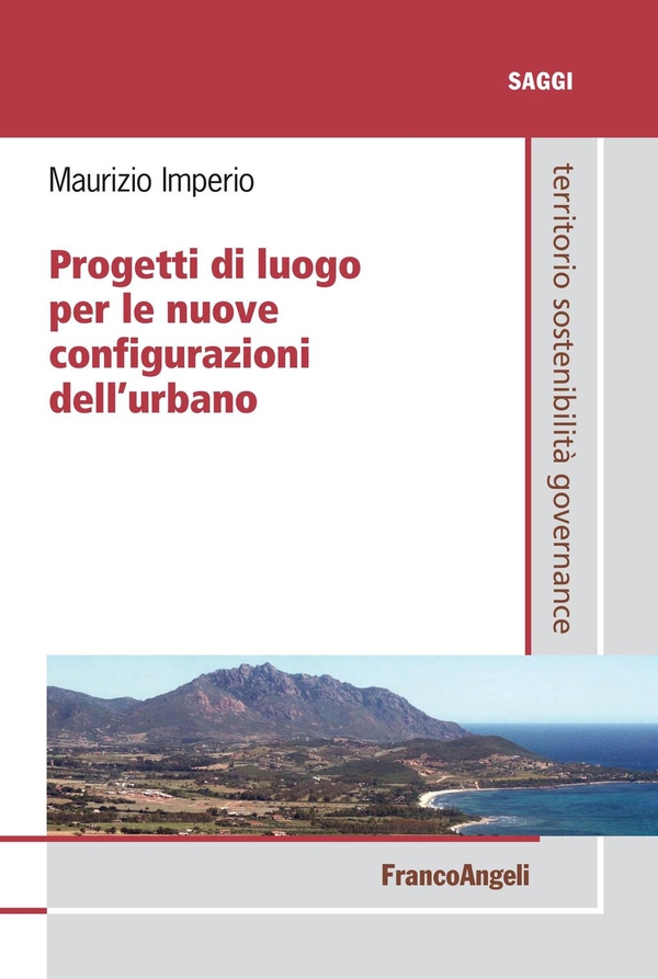 Progetti di luogo per le nuove configurazioni dell’urbano - Librerie.coop Progetti di luogo per le nuove configurazioni dell’urbano - Librerie.coop