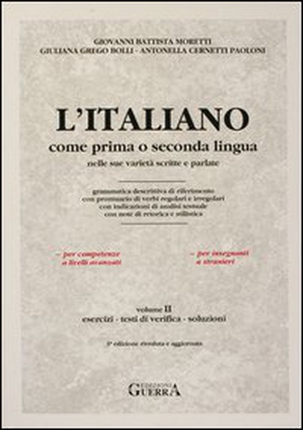 L'italiano come prima o seconda lingua nelle sue varietà scritte e parlate. Esercizi, test di verifica e chiavi - Librerie.coop L'italiano come prima o seconda lingua nelle sue varietà scritte e parlate. Esercizi, test di verifica e chiavi - Librerie.coop