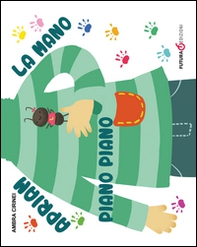 Apriam la mano piano piano. Primerime. Scopri e vedi da capo a piedi - Librerie.coop