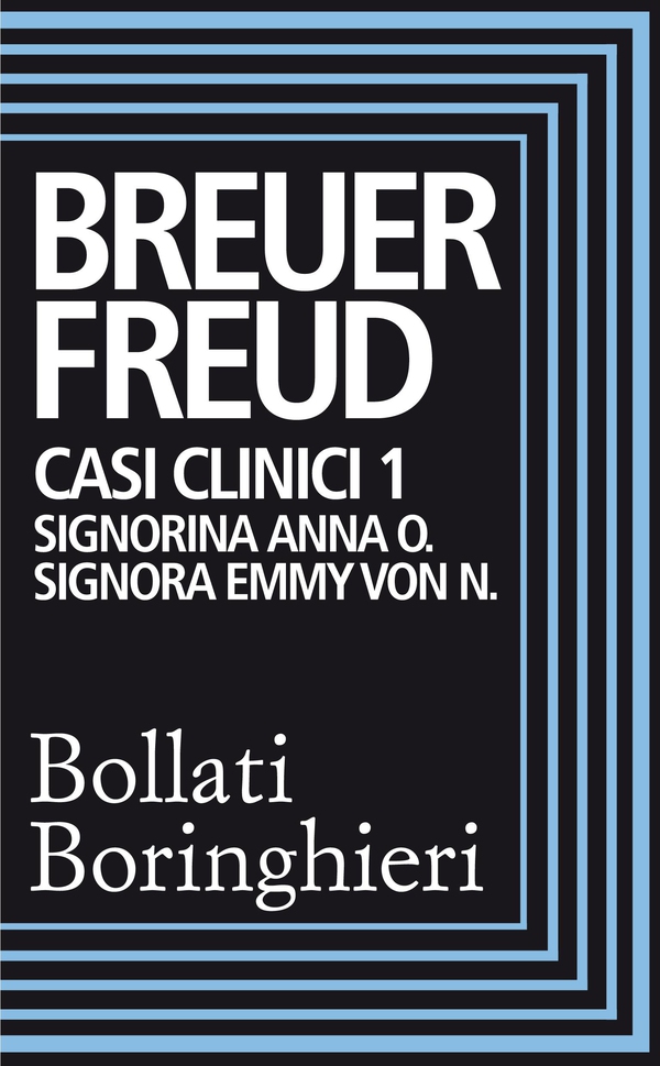 Casi clinici 1: Signorina Anna O., Signora Emmy Von N. - Librerie.coop Casi clinici 1: Signorina Anna O., Signora Emmy Von N. - Librerie.coop