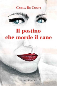 Il postino che morde il cane - Librerie.coop Il postino che morde il cane - Librerie.coop