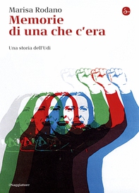 Memorie di una che c’era - Librerie.coop Memorie di una che c’era - Librerie.coop