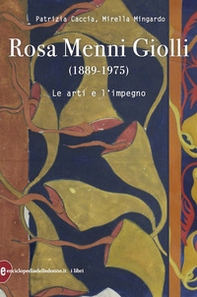 Rosa Menni Giolli (1889-1975). Le arti e l'impegno - Librerie.coop