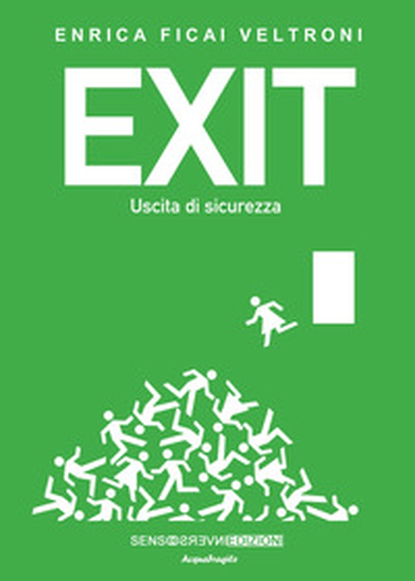 Exit. Uscita di sicurezza - Librerie.coop Exit. Uscita di sicurezza - Librerie.coop
