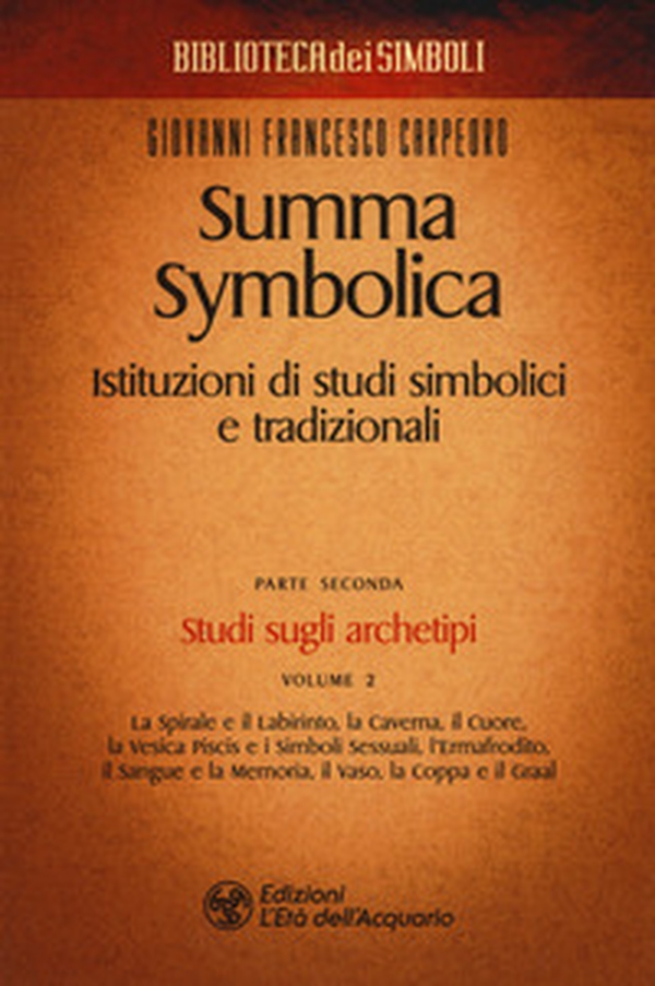 Summa symbolica. Istituzioni di studi simbolici e tradizionali - Vol. 2\2 - Librerie.coop Summa symbolica. Istituzioni di studi simbolici e tradizionali - Vol. 2\2 - Librerie.coop