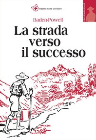 La strada verso il successo - Librerie.coop La strada verso il successo - Librerie.coop