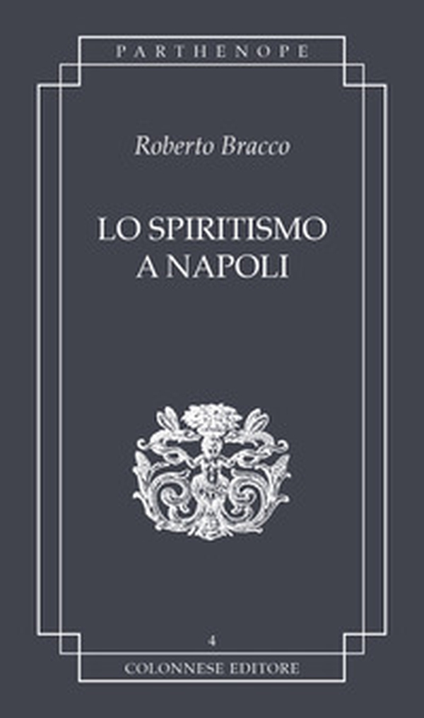 Lo spiritismo a Napoli - Librerie.coop Lo spiritismo a Napoli - Librerie.coop