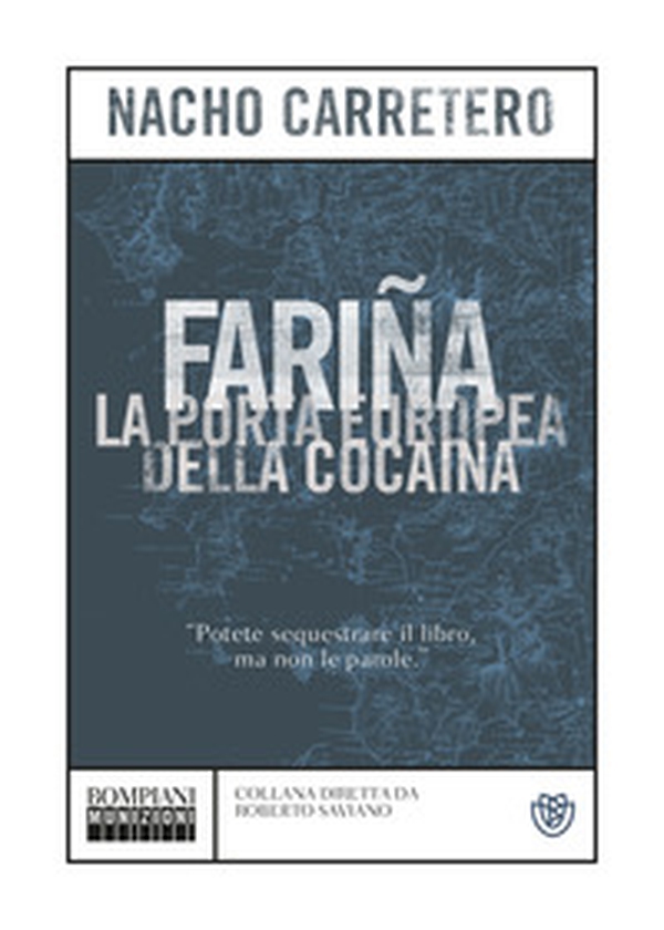 Fariña. La porta europea della cocaina - Librerie.coop Fariña. La porta europea della cocaina - Librerie.coop