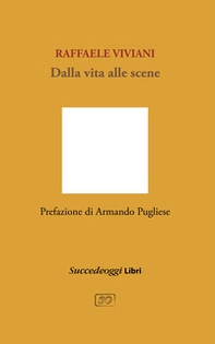 Dalla vita alle scene - Librerie.coop